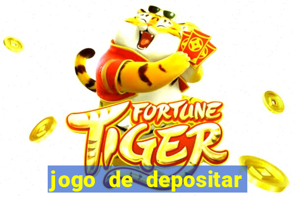 jogo de depositar 5 reais